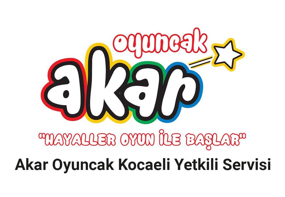 Akar Oyuncak Kocaeli Yetkili Servisi